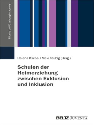 cover image of Schulen der Heimerziehung zwischen Exklusion und Inklusion